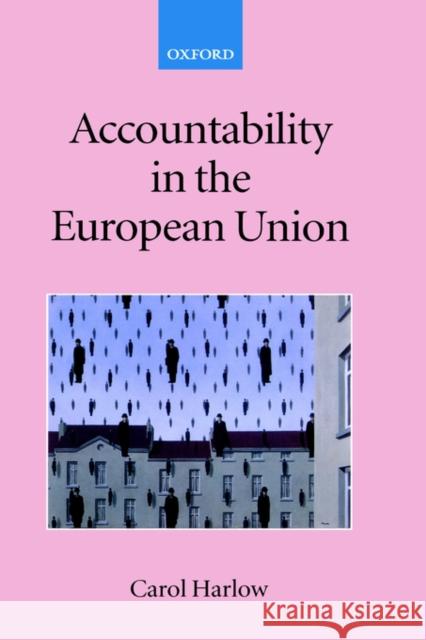 Accountability in the European Union Carol Harlow 9780199245932