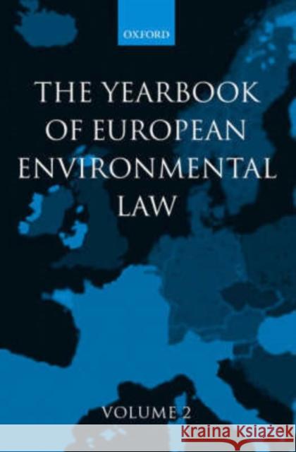 Yearbook of European Environmental Law: Volume 2 Somsen, H. 9780199247783 Oxford University Press