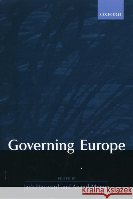Governing Europe Jack Hayward Anand Menon 9780199250158 Oxford University Press