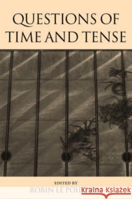 Questions of Time and Tense Robin L 9780199250462 Oxford University Press
