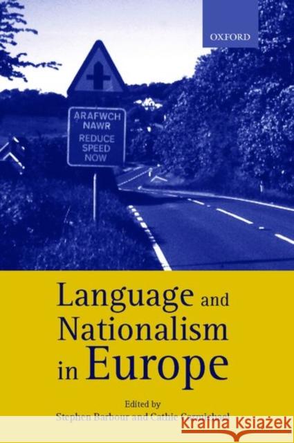 Language and Nationalism in Europe Stephen Barbour Cathie Carmichael 9780199250851 Oxford University Press