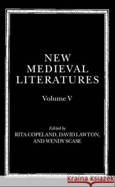 New Medieval Literatures: Volume V Copeland, Rita 9780199252503 Oxford University Press