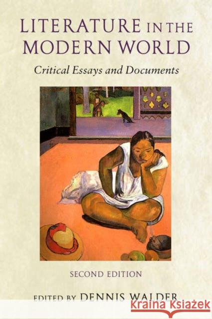 Literature in the Modern World: Critical Essays and Documents Walder, Dennis 9780199253012