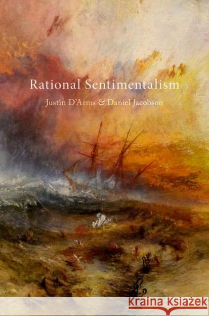 Rational Sentimentalism Daniel Jacobson 9780199256402 Oxford University Press