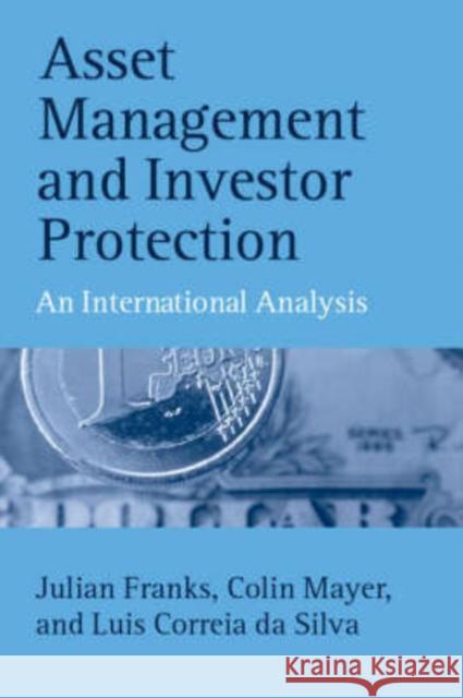 Asset Management and Investor Protection: An International Analysis Franks, Julian 9780199257096