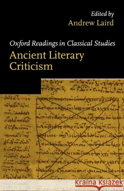 Ancient Literary Criticism Andrew Laird 9780199258666