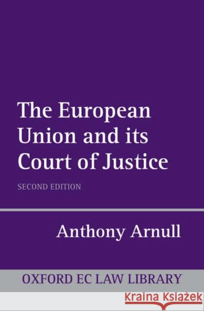 The European Court of Justice Arnull, Anthony 9780199258857