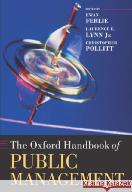 The Oxford Handbook of Public Management  9780199259779 OXFORD UNIVERSITY PRESS