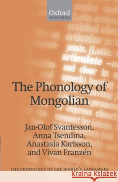 The Phonology of Mongolian Jan-Olof Svantesson Anna Tsendina Anastasia Karlsson 9780199260171 Oxford University Press