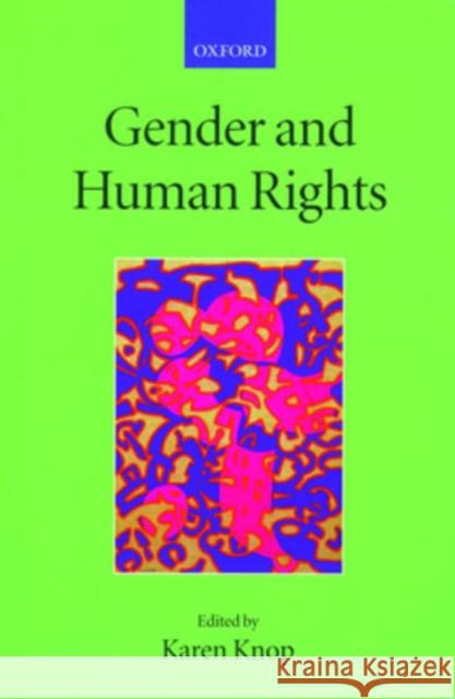 Gender and Human Rights Karen Knop 9780199260911 Oxford University Press, USA