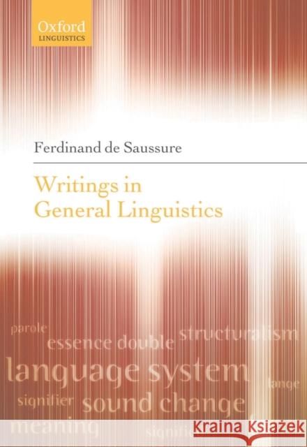 Writings in General Linguistics Ferdinand De Saussure 9780199261444