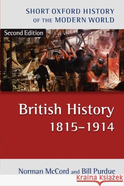 British History 1815-1914 2/E McCord, Norman 9780199261642