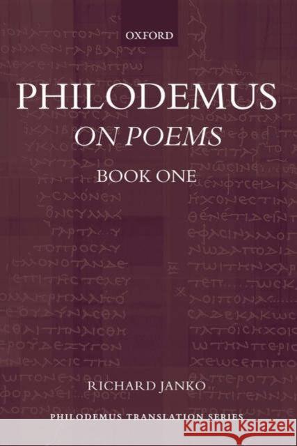 Philodemus: On Poems, Book I Philodemus 9780199262854 Oxford University Press, USA