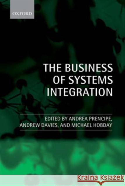 The Business of Systems Integration Andrea Prencipe 9780199263233