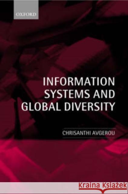 Information Systems and Global Diversity Chrisanthi Avgerou 9780199263424 0