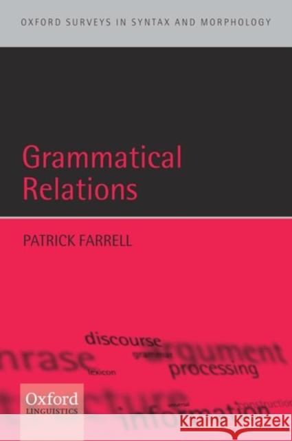 Grammatical Relations Patrick Farrell 9780199264018 Oxford University Press, USA