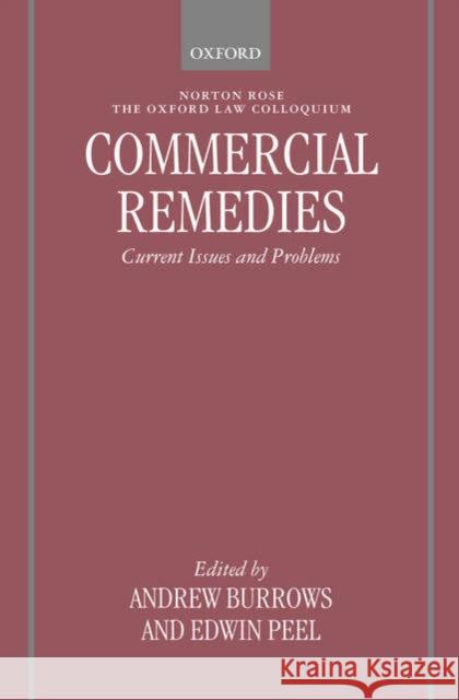 Commercial Remedies : Current Issues and Problems Andrew Burrows Edwin Peel 9780199264650 Oxford University Press, USA