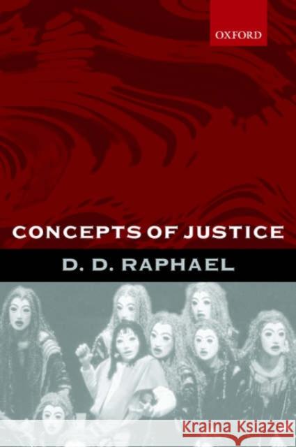 Concepts of Justice D. D. Raphael 9780199265466 Oxford University Press, USA