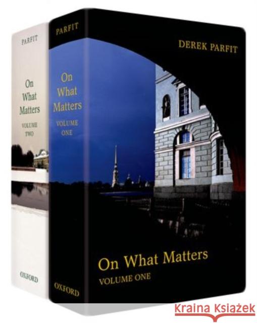 On What Matters: Two Volume Set Parfit 9780199265923 Oxford University Press