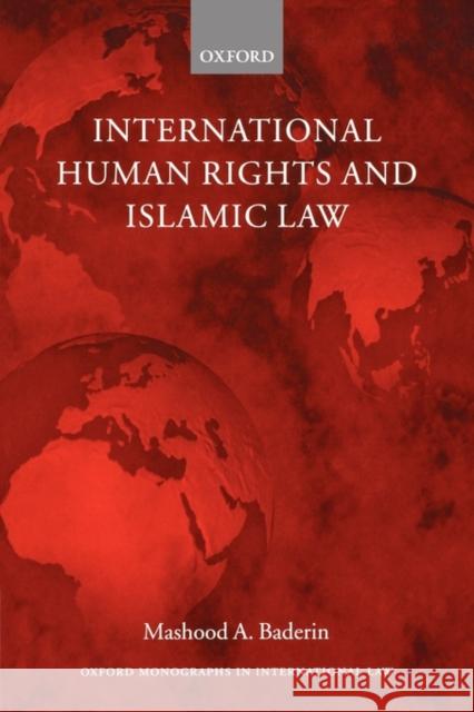 International Human Rights and Islamic Law Mashood A. Baderin 9780199266593 Oxford University Press, USA