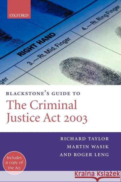 Blackstone's Guide to the Criminal Justice ACT 2003 Taylor, Richard 9780199267255 Oxford University Press