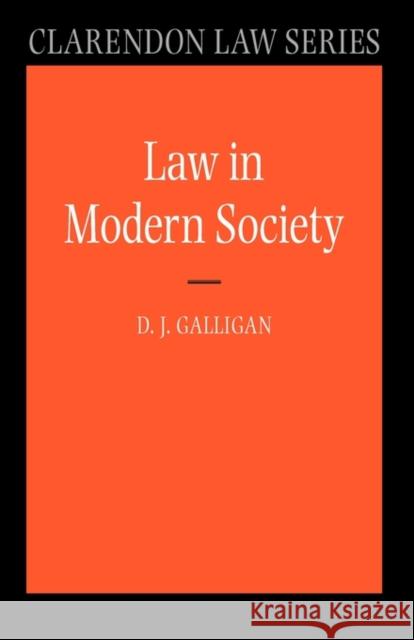 Law in Modern Society Denis Galligan 9780199269785