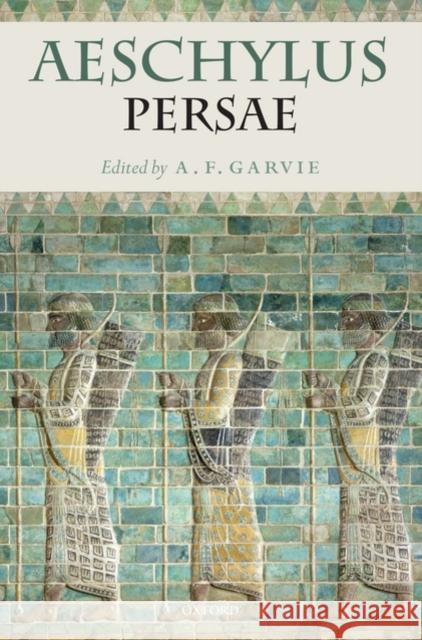 Aeschylus: Persae Aeschylus 9780199269891 Oxford University Press, USA