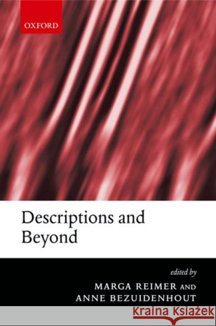 Descriptions and Beyond Marga Reimer Anne Bezuidenhout Oxford University Press 9780199270514 Oxford University Press, USA