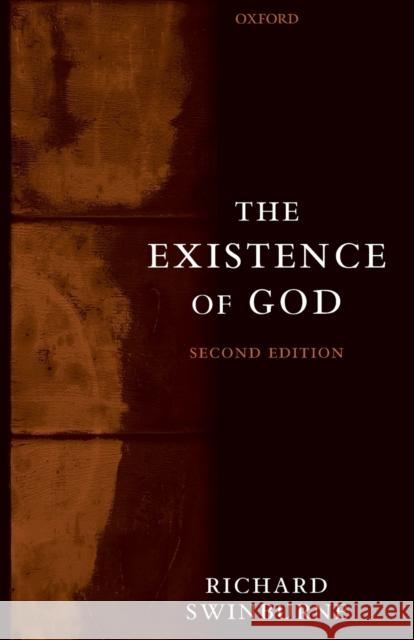 The Existence of God Richard Swinburne 9780199271689 0