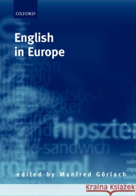 English in Europe Manfred Gorlach 9780199273102 Oxford University Press, USA
