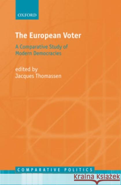 The European Voter Thomassen, Jacques 9780199273218 Oxford University Press, USA