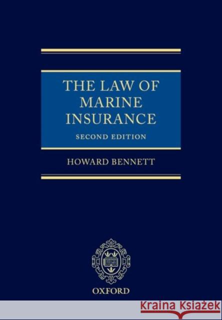 Law of Marine Insurance Howard Bennett 9780199273591 0