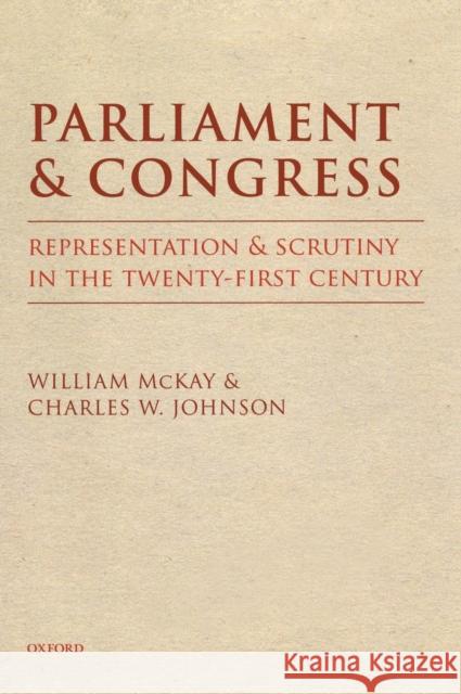 Parliament and Congress McKay, Johnson 9780199273621 Oxford University Press, USA