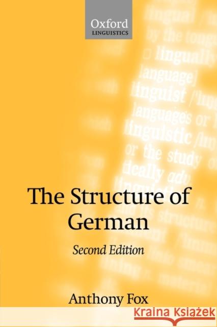 The Structure of German Anthony Fox 9780199273997 Oxford University Press, USA