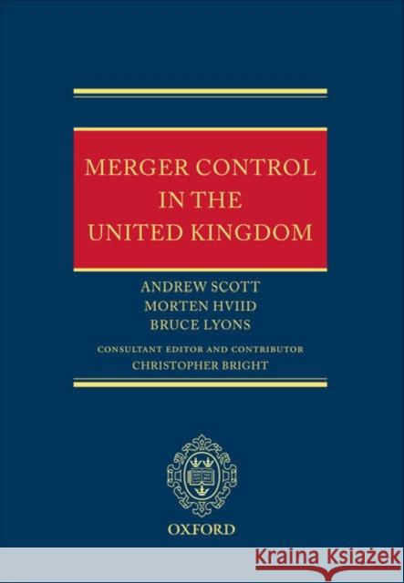 Merger Control in the United Kingdom Andrew Scott Morten Hviid 9780199276882 OXFORD UNIVERSITY PRESS