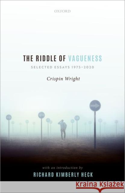 The Riddle of Vagueness Crispin Wright 9780199277339