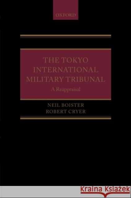 The Tokyo International Military Tribunal Cryer, Robert 9780199278527 Oxford University Press, USA