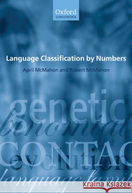 Language Classification by Numbers April McMahon 9780199279029