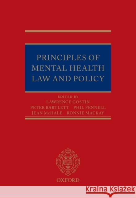 Principles of Mental Health Law and Policy Lawrence O Gostin 9780199279364 0