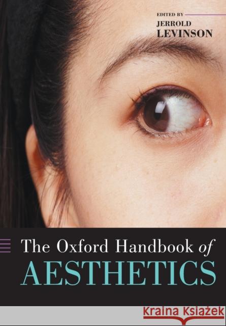 The Oxford Handbook of Aesthetics Jerrold Levinson 9780199279456