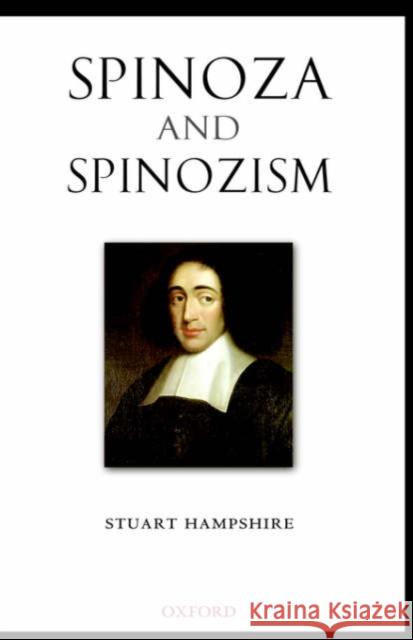 Spinoza and Spinozism Stuart Hampshire 9780199279531 Clarendon Press