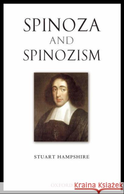 Spinoza and Spinozism Stuart Hampshire 9780199279548