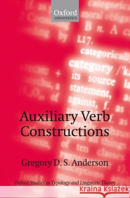 Auxiliary Verb Constructions Gregory D. S. Anderson 9780199280315 OXFORD UNIVERSITY PRESS