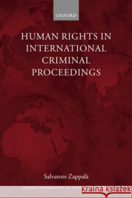 Human Rights in International Criminal Proceedings Salvatore Zappala 9780199280933 Oxford University Press, USA