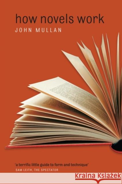 How Novels Work John Mullan 9780199281787 Oxford University Press