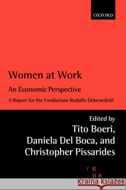 Women at Work: An Economic Perspective Boeri, Tito 9780199281886 0