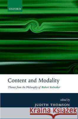 Content and Modality: Themes from the Philosophy of Robert Stalnaker Judith Thomson Alex Byrne 9780199282807