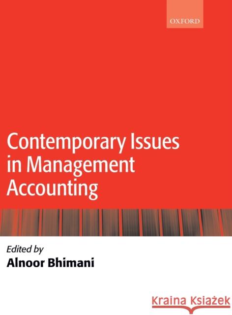 Contemporary Issues in Management Accounting  9780199283354 OXFORD UNIVERSITY PRESS