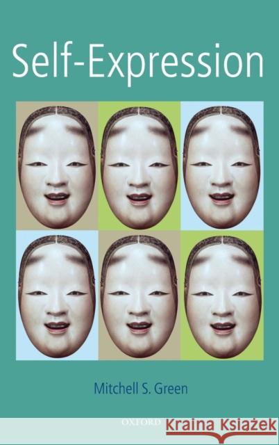 Self-Expression C Green, Mitchell S. 9780199283781 Oxford University Press, USA