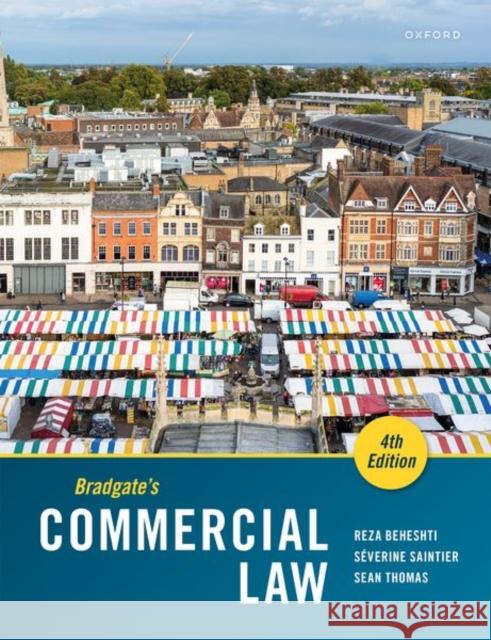 Bradgate's Commercial Law Sean (Reader, Reader, University of York) Thomas 9780199284481 0